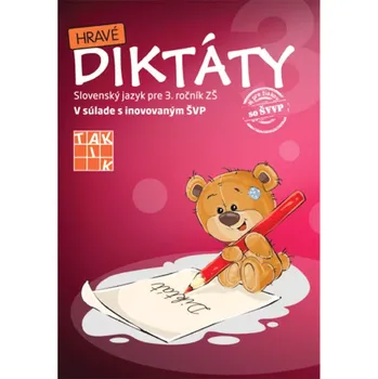 Učebnice Hravé diktáty 3 – procvičování slovenského pravopisu pro 4. ročník