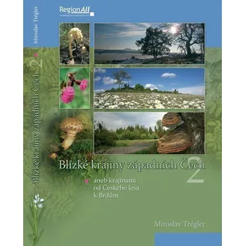 Blízké krajiny západních Čech - 2. díl