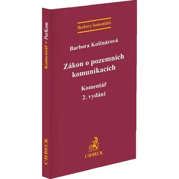 Zákon o pozemních komunikacích. Komentář - Barbora Košinárová