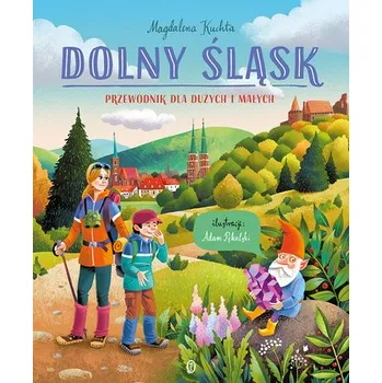 Bystrá hlava Dolny Śląsk. Przewodnik dla dużych i małych