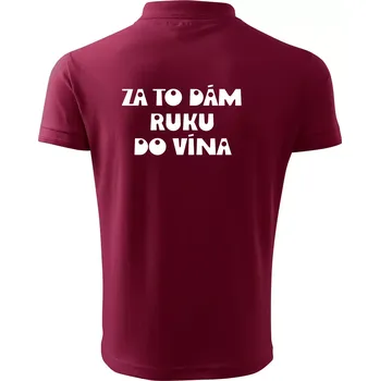 Pánská košile Za to dám ruku do vína - Polokošile pánská Pique Polo 203 - 3XL ( Garnet )