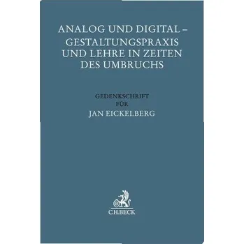 Analog und Digital - Gestaltungspraxis und Lehre in Zeiten des Umbruchs - Herrler, Sebastian