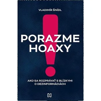Porazme hoaxy! - Vladimír Šnídl