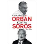 Orbán kontra Soros - G. Fodor Gábor…