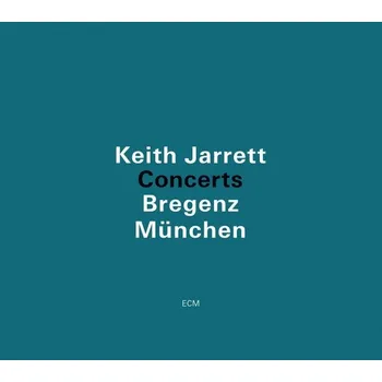 Zahraniční hudba Concerts (Bregenz Munchen) Keith Jarrett CD