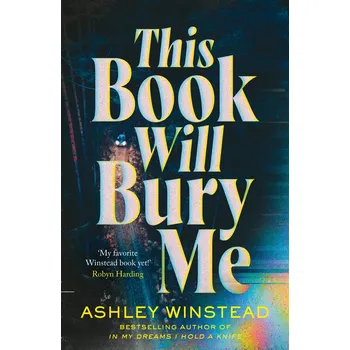 Cizojazyčná kniha This Book Will Bury Me – Ashley Winstead