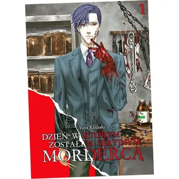 Dzień, w którym zostałem seryjnym mordercą Yuuya Kanzaki