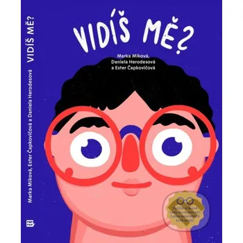 Pohádka Vidíš mě? - Marka Míková, Estre Čapkovičová, Daniela Herodesová (ilustrátor) Pop - Pap