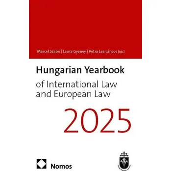 Hungarian Yearbook of International Law and European Law 2025 (13) - Szabó, Marcel