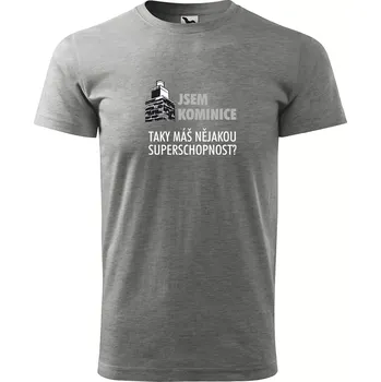 Pánské tričko Sablio Tričko s potiskem Jsem kominice, taky máš nějakou superschopnost? - šedé 4XL
