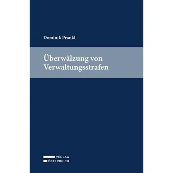Überwälzung von Verwaltungsstrafen - Prankl, Dominik