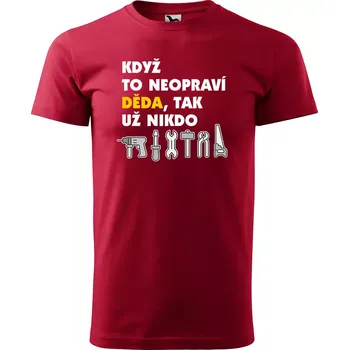 Sablio Tričko s potiskem Když to neopraví děda, tak nikdo - červené S