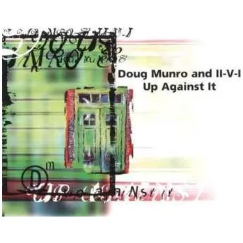 Zahraniční hudba CD Doug Munro: Up Against It 2002