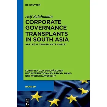 Transplant of Corporate Governance Regimes to South Asia - Salahuddin, Asif