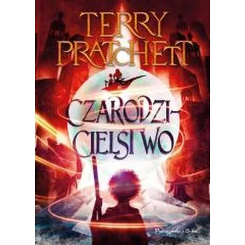 Czarodzicielstwo. Świat dysku wyd. 2025 - Terry Pratchett