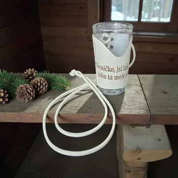 Sklenice Skleněný panák s koženým obalem – Páleničko, jsi tak dobrá, jako ta moje stará