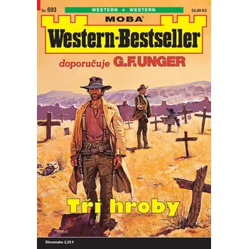 Kniha Western-Bestseller 693 - Tři hroby -