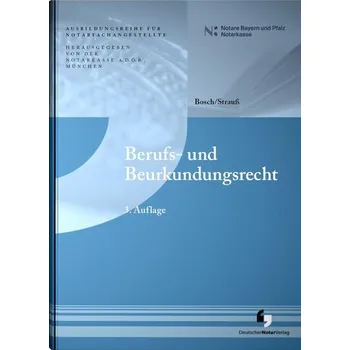 Berufs- und Beurkundungsrecht - A.D.Ö.R., Notarkasse München