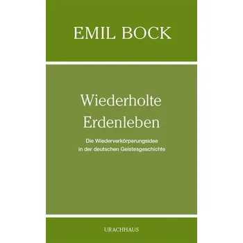 Wiederholte Erdenleben - Bock, Emil [DE] (2025, Brožovaná, Urachhaus/Geistesleben)