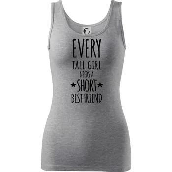 Dámské tričko Every tall girl needs a short best friend - Dámské tílko - XL ( Tmavě šedý melír )