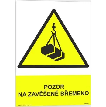 Traiva s.r.o. Pozor na zavěšené břemeno Verze: Samolepka 148 x 210 mm (A5) tl. 0.1 mm - Kód: 06358