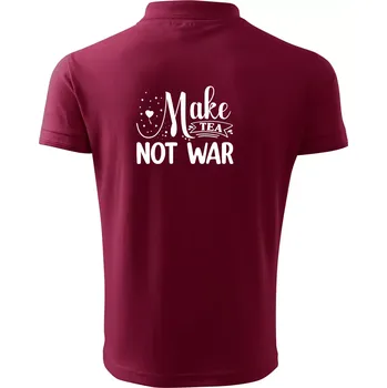Pánská košile Make tea not war - Polokošile pánská Pique Polo 203 - 5XL ( Garnet )