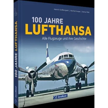 100 Jahre Lufthansa - Großbongardt, Heinrich