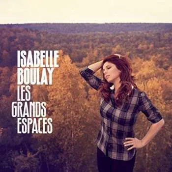 Zahraniční hudba CD Isabelle Boulay: Les Grands Espaces 2016