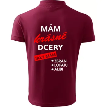 Pánská košile Mám krásné dcery, taky mám... - Polokošile pánská Pique Polo 203 - XL ( Garnet )