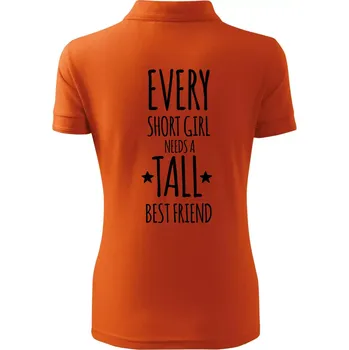 Every short girl needs a tall best friend - Polokošile dámská Pique Polo - XS ( Oranžová )