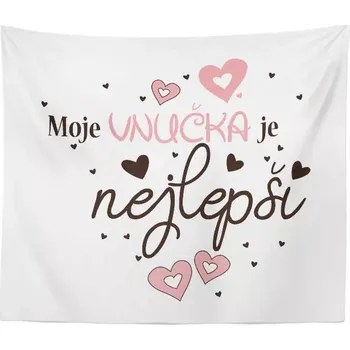 deka Sablio Deka Moje vnučka je nejlepší: 150x120 cm