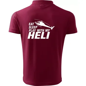 Pánská košile Eat Sleep Play With My Heli - Polokošile pánská Pique Polo 203 - 5XL ( Garnet )