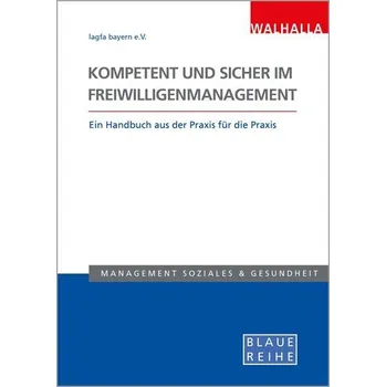 Kompetent und sicher im Freiwilligenmanagement - Lagfa Bayern e. V.
