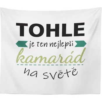 deka Sablio Deka Tohle je ten nejlepší kamarád na světě: 150x120 cm