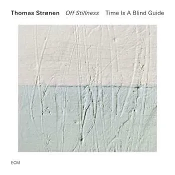 Zahraniční hudba CD Thomas Strønen: Off Stillness 2025