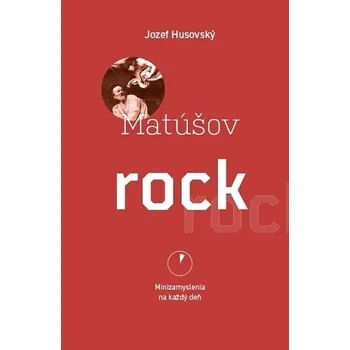 Matúšov rock - Jozef Husovský