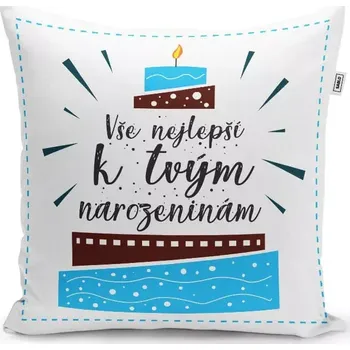 Polštář Sablio Polštář Vše nejlepší k tvým narozeninám: 40x40 cm