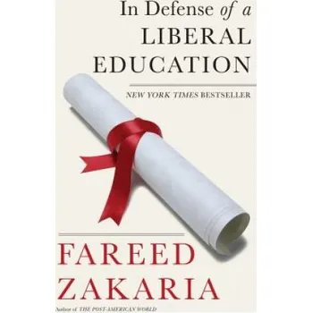 In Defense of a Liberal Education – Fareed Zakaria (EN)