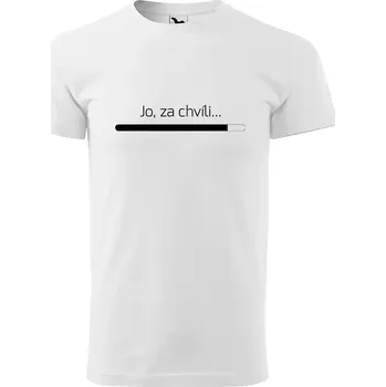 Pánské tričko Sablio Tričko s potiskem Jo, za chvíli - bílé XL
