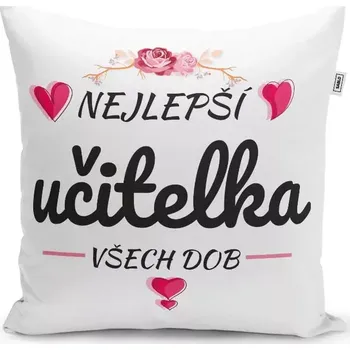 Polštář Sablio Polštář Nejlepší učitelka všech dob: 40x40 cm