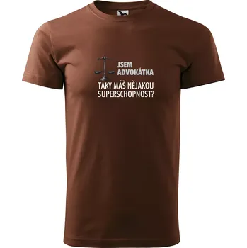 Pánské tričko Sablio Tričko s potiskem Jsem advokátka, taky máš nějakou superschopnost? - hnědé S