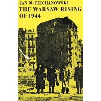 Cizí jazyk Warsaw Rising of 1944 (J. M. Ciechanowski)(Brožovaná)