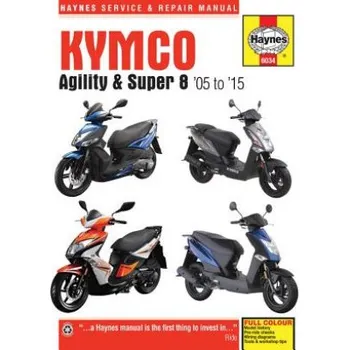 Motorová koloběžka Kymco Agility & Super 8 Scooters (05 - 15) (Phil Mather)(Brožovaná)