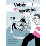 Vyber ne správně - Ladislav Koubek a…