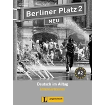 Cizí jazyk Berliner Platz NEU: Intensivtrainer 2 Christiane Lemcke, Lutz Rohrmann