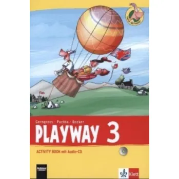 Německý jazyk Playway 3. Ab Klasse 3. Ausgabe für Schleswig-Holstein, Niedersachsen, Bremen, Hessen, Berlin, Brandenburg, Sachsen-Anhalt und Thüringen, m. 1 Audio-C: Activity Book mit Audio-CD Klasse 3 – Günter Gerngross,Herbert Puchta,Carmen Becker (DE)