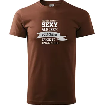 Sablio Tričko s potiskem Nechtěl jsem být sexy, ale jsem policista - hnědé 4XL