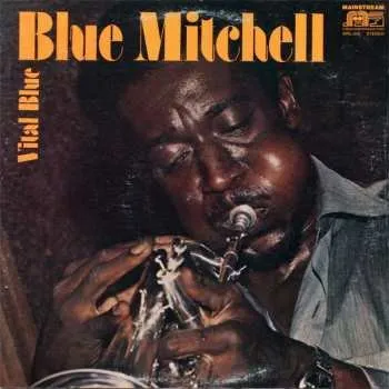 Zahraniční hudba CD Blue Mitchell: Vital Blue 2025