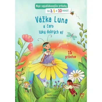 Pohádka Vážka Luna a čaro lúky dobrých víl - Sandra Grimmová
