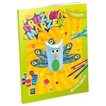 Předškolní výuka Drużyna marzeń. Wyprawka. Pięciolatek Kolektivní práce